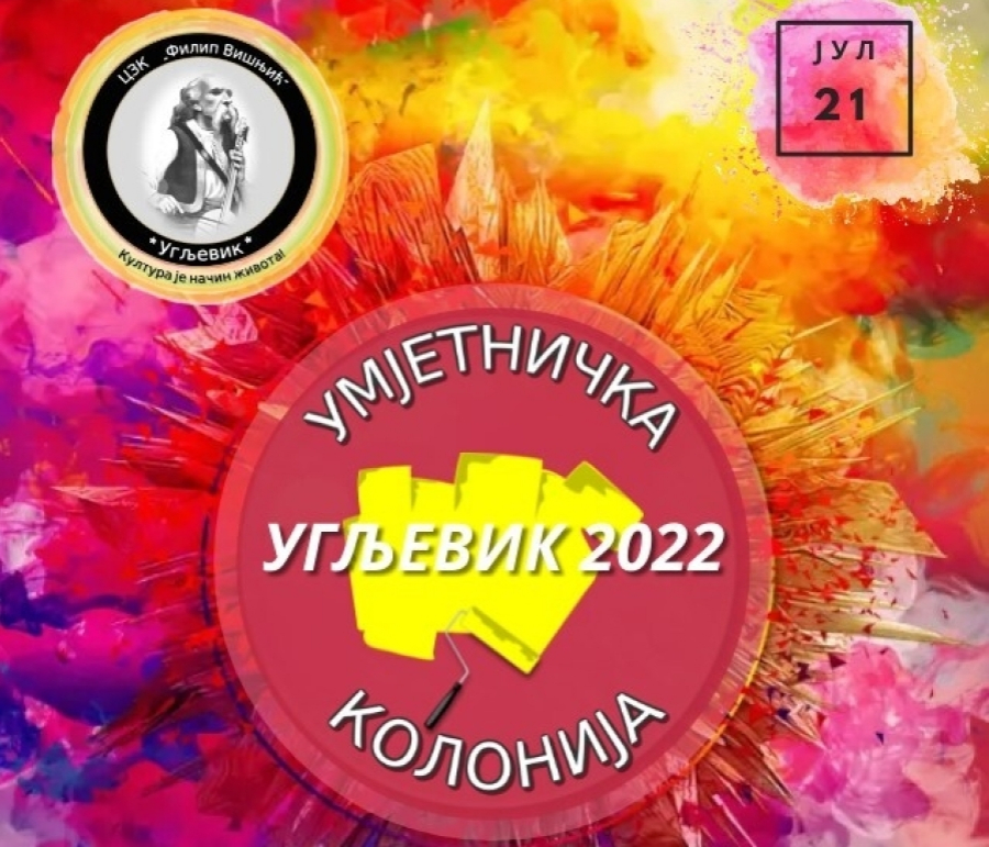УМЈЕТНИЧКА КОЛОНИЈА „УГЉЕВИК 2022“ Centar za kulturu Ugljevik